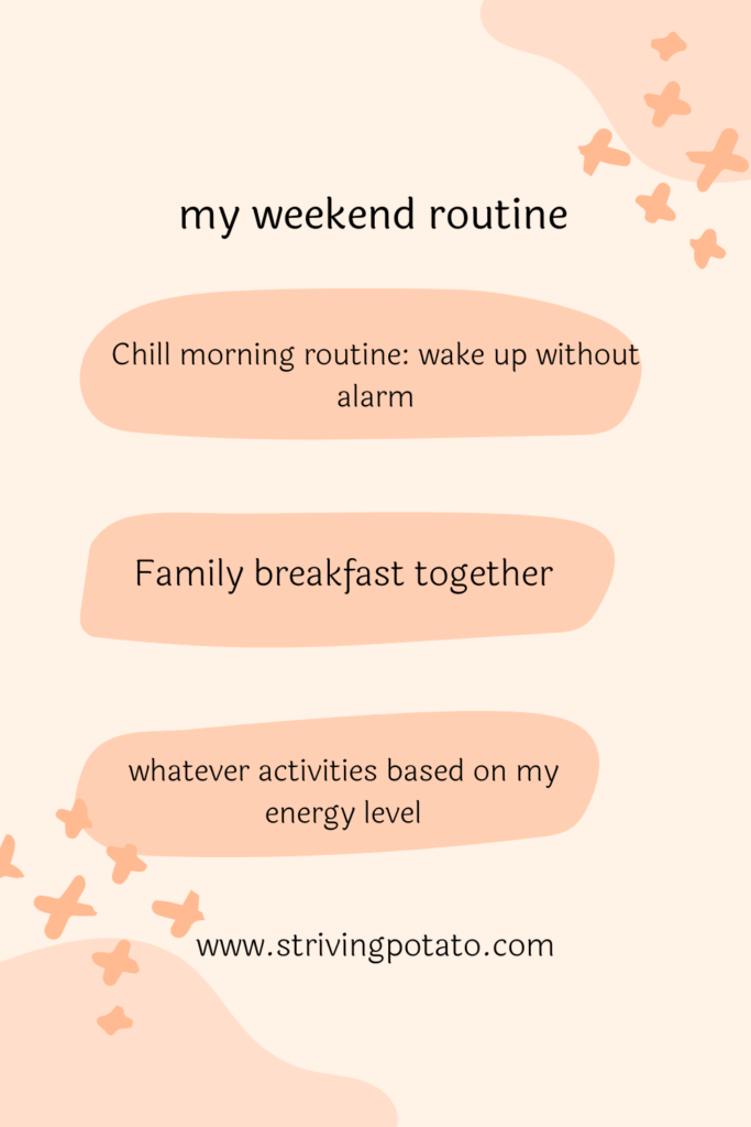 my weekend routine