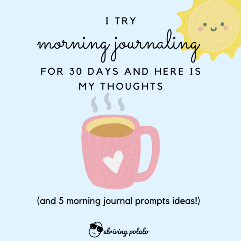 I Try Morning Journaling For 30 Days And Here Is My Thought (And 5 Morning Journal Prompts Ideas!)