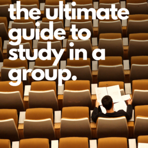 Read more about the article The Ultimate Guide To Study In A Group